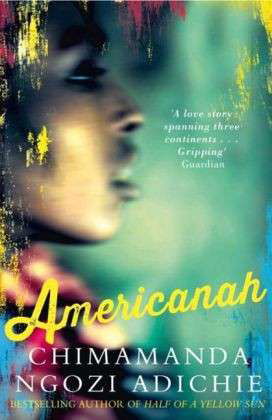 Americanah - Chimamanda Ngozi Adichie - Bøker - HarperCollins Publishers - 9780007356348 - 27. februar 2014