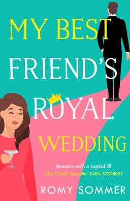 Cover for Romy Sommer · My Best Friend's Royal Wedding (Paperback Book) (2021)