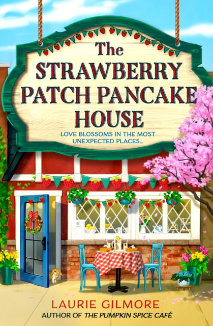 Cover for Laurie Gilmore · The Strawberry Patch Pancake House - Dream Harbor (Paperback Book) (2025)