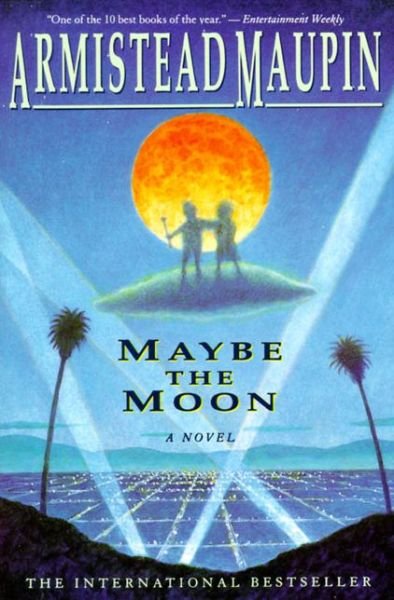Cover for Armistead Maupin · Maybe the Moon: a Novel (Pocketbok) [Reprint edition] (1993)