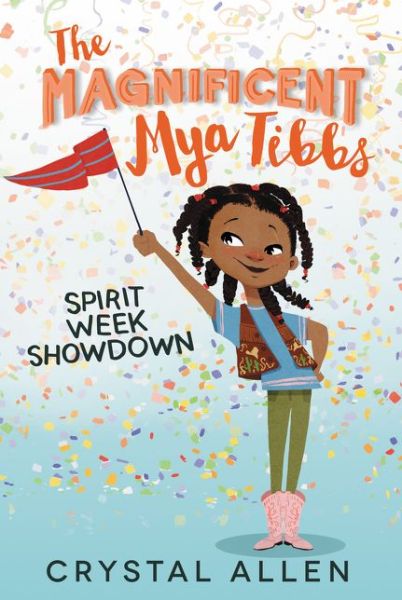 Cover for Crystal Allen · The Magnificent Mya Tibbs: Spirit Week Showdown (Pocketbok) (2017)