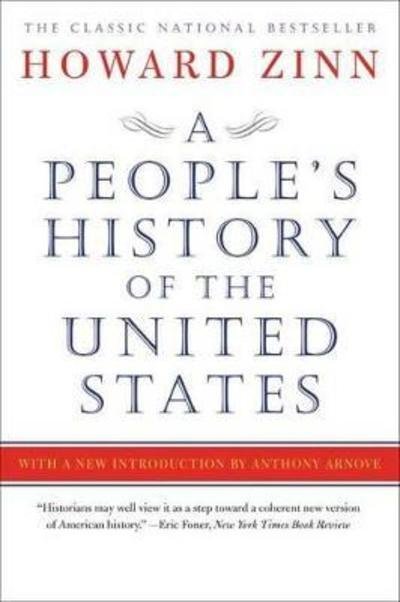 A People's History of the United States - Howard Zinn - Bøker - HarperCollins - 9780062397348 - 17. november 2015