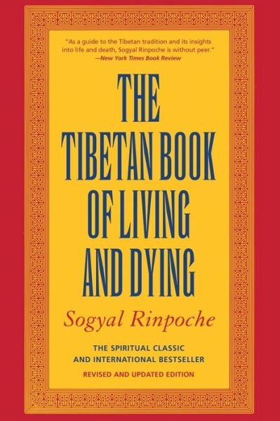 Cover for Sogyal Rinpoche · The Tibetan Book of Living and Dying (Pocketbok) [20th Anniversary edition] (2012)