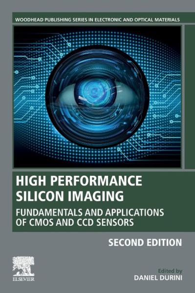 Cover for High Performance Silicon Imaging: Fundamentals and Applications of CMOS and CCD Sensors - Woodhead Publishing Series in Electronic and Optical Materials (Paperback Book) (2019)