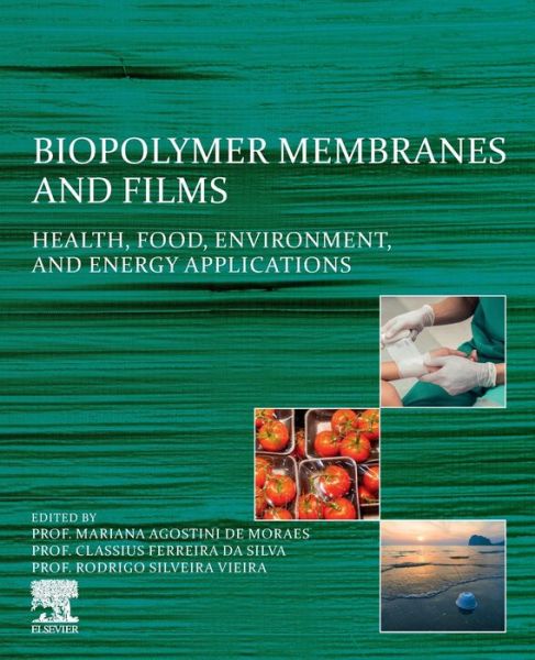 Cover for Biopolymer Membranes and Films: Health, Food, Environment, and Energy Applications (Paperback Book) (2020)