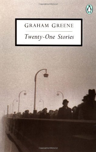 Twenty-one Stories - Classic, 20th-Century, Penguin - Graham Greene - Books - Penguin Publishing Group - 9780140185348 - June 1, 1993