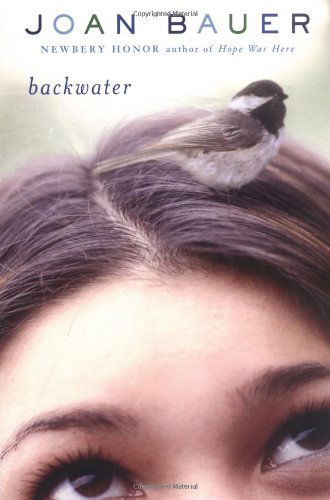 Backwater - Joan Bauer - Książki - Speak - 9780142404348 - 2 czerwca 2005