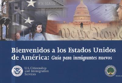 Cover for U S Government Printing Office · Bienvenidos A los Estados Unidos de America Guia Para Inmigrantes Nuevos (Paperback Book) (2008)