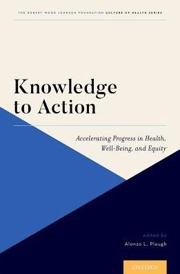 Cover for Knowledge to Action: Accelerating Progress in Health, Well-Being, and Equity (Hardcover bog) (2017)