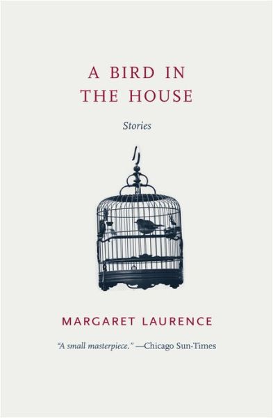 Cover for Margaret Laurence · A Bird in the House: Stories - Phoenix Fiction S. (Paperback Book) [2nd edition] (1993)