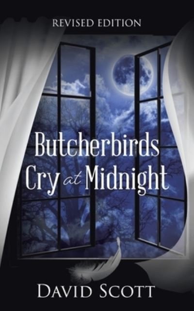 Cover for David Scott · Butcherbirds Cry at Midnight (Buch) (2022)