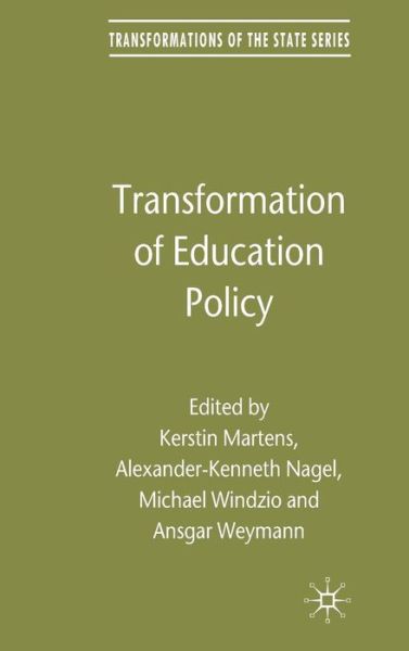 Cover for Kerstin Martens · Transformation of Education Policy - Transformations of the State (Hardcover Book) (2010)