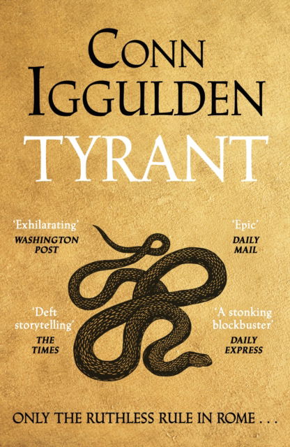 Cover for Conn Iggulden · Tyrant - The Nero Trilogy (Inbunden Bok) (2025)