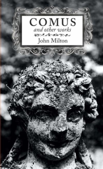 Cover for John Milton · Comus and Other Works (Buch) (2018)