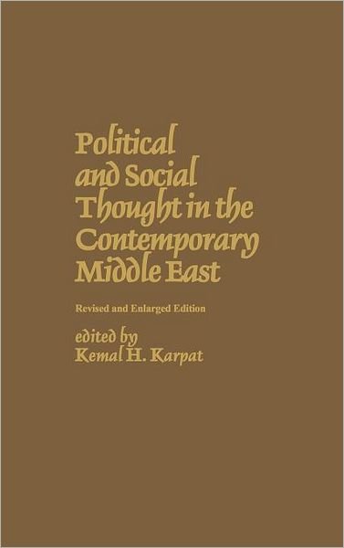 Cover for Kemal Karpat · Political and Social Thought in the Contemporary Middle East (Innbunden bok) [Revised edition] (1982)