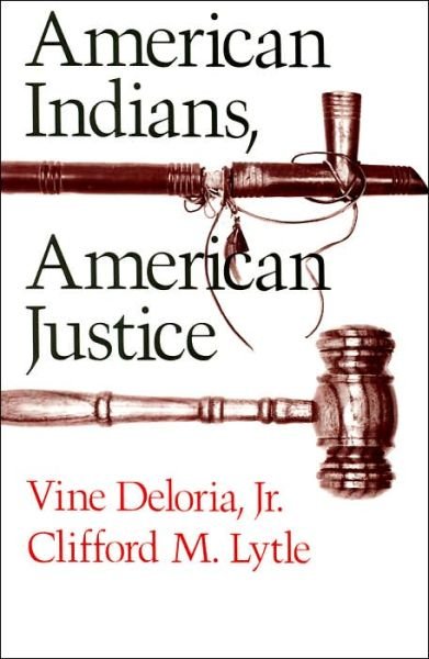 Cover for Deloria, Vine, Jr. · American Indians, American Justice (Taschenbuch) (1983)