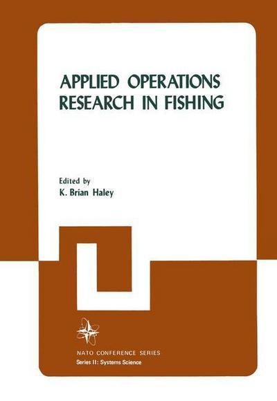 Applied Operations Research in Fishing - Haley  K. Brian - Böcker - SPRINGER - 9780306406348 - 1 juni 1981