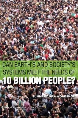 Cover for National Research Council · Can Earth's and Society's Systems Meet the Needs of 10 Billion People?: Summary of a Workshop (Taschenbuch) (2014)