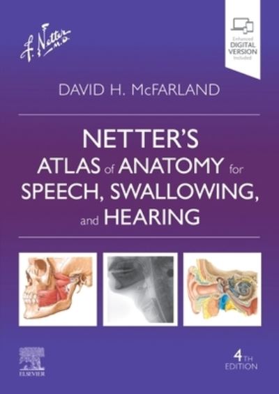 Cover for David H. McFarland · Netter's Atlas of Anatomy for Speech, Swallowing, and Hearing - Netter Basic Science (Taschenbuch) (2022)