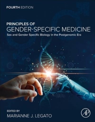 Cover for Marianne J. Legato · Principles of Gender-Specific Medicine: Sex and Gender-Specific Biology in the Postgenomic Era (Gebundenes Buch) (2023)