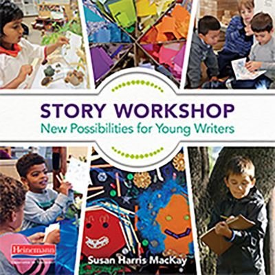 Cover for Susan Harris MacKay · Story Workshop (Pocketbok) (2021)
