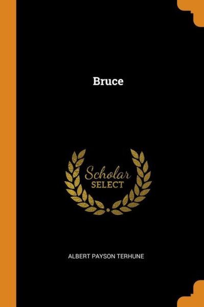 Cover for Albert Payson Terhune · Bruce (Paperback Book) (2018)