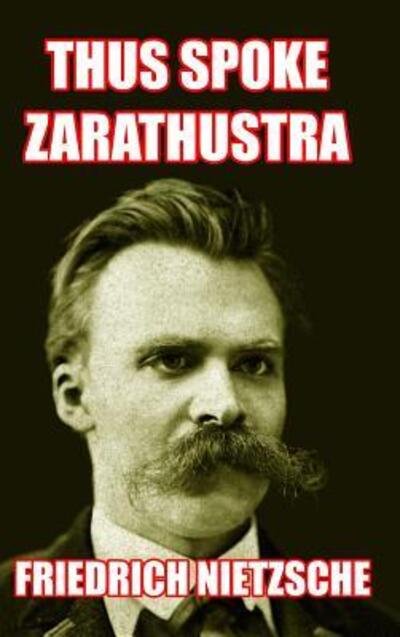 Cover for Friedrich Wilhelm Nietzsche · Thus Spoke Zarathustra (Hardcover bog) (2021)