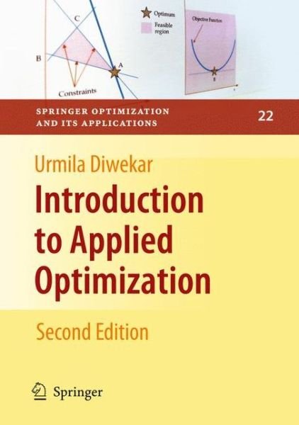 Cover for Urmila Diwekar · Introduction to Applied Optimization - Springer Optimization and Its Applications (Gebundenes Buch) [2nd ed. 2008 edition] (2008)