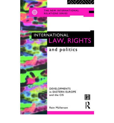 Cover for Rein Mullerson · International Law, Rights and Politics: Developments in Eastern Europe and the CIS - New International Relations (Taschenbuch) (1994)