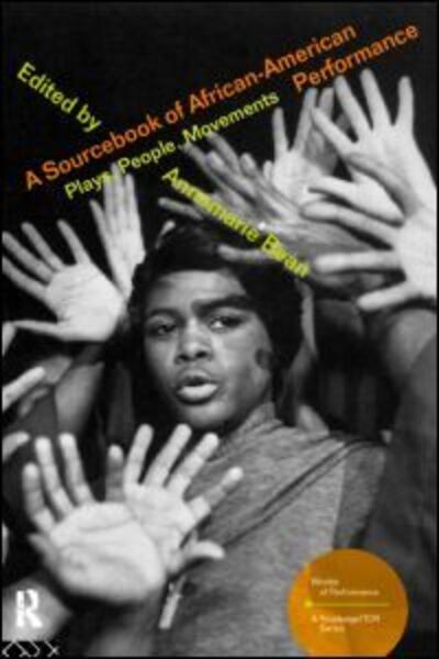 Cover for Annemarie Bean · A Sourcebook on African-American Performance: Plays, People, Movements - Worlds of Performance (Hardcover Book) (1999)