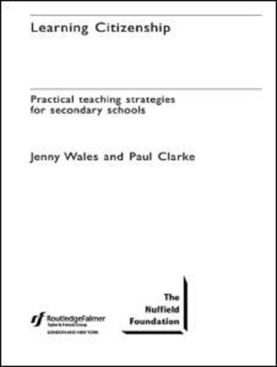 Cover for Paul Clarke · Learning Citizenship: Practical Teaching Strategies for Secondary Schools (Paperback Book) (2004)