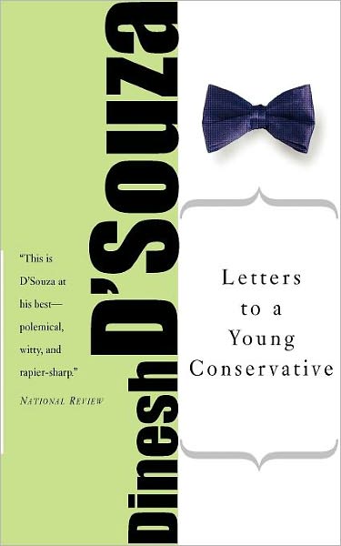 Cover for Dinesh D'Souza · Letters to a Young Conservative (Taschenbuch) (2005)