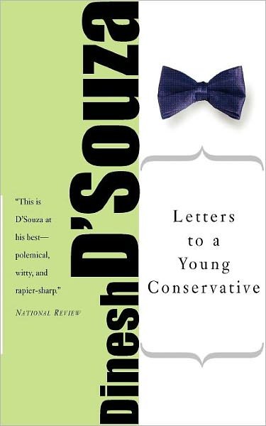 Cover for Dinesh D'Souza · Letters to a Young Conservative (Paperback Book) (2005)