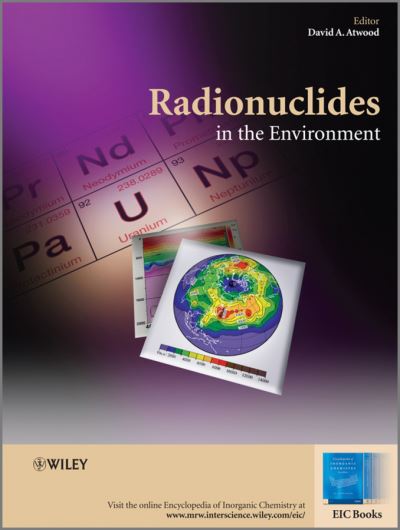 Cover for D Atwood · Radionuclides in the Environment - EIC Books (Hardcover Book) (2010)