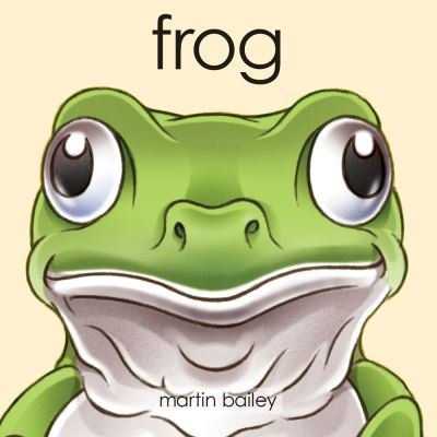 Cover for Martin Bailey · Frog (Board book) (2019)