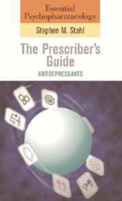 Cover for Stahl, Stephen M. (University of California, San Diego) · Essential Psychopharmacology: the Prescriber's Guide: Antidepressants - Essential Psychopharmacology Series (Paperback Book) (2006)