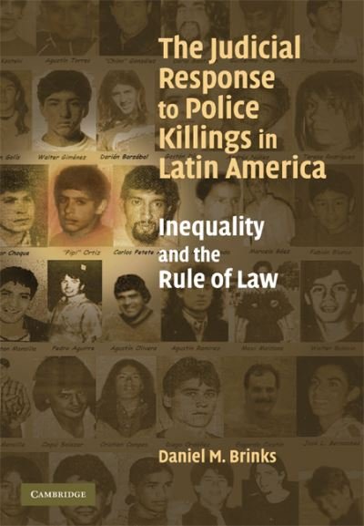 Cover for Brinks, Daniel M. (University of Texas, Austin) · The Judicial Response to Police Killings in Latin America: Inequality and the Rule of Law (Hardcover Book) (2007)