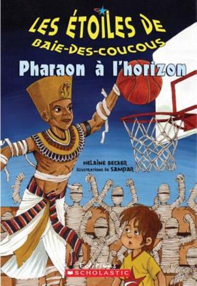 Cover for Helaine Becker · Pharaon ? l'Horizon (Paperback Book) (2008)