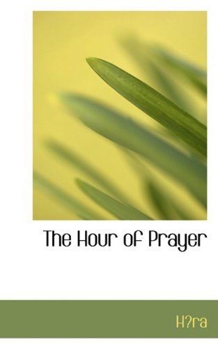 Cover for Hara · The Hour of Prayer (Hardcover Book) (2008)