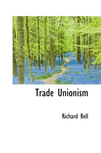 Cover for Richard Bell · Trade Unionism (Paperback Book) (2008)