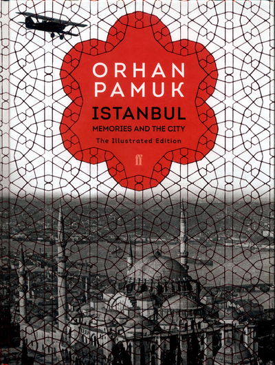 Istanbul: Memories and the City - Orhan Pamuk - Bøker - Faber & Faber - 9780571330348 - 5. oktober 2017