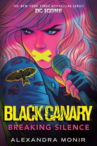 Cover for Alexandra Monir · Black Canary: Breaking Silence - DC Icons Series (Paperback Book) (2021)