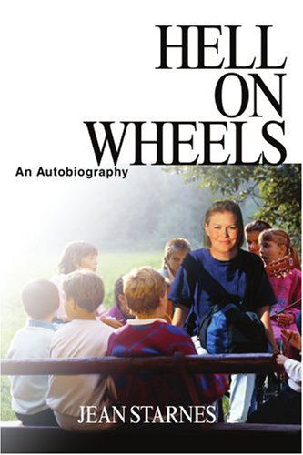 Cover for Jean Starnes · Hell on Wheels: an Autobiography (Paperback Book) (2004)