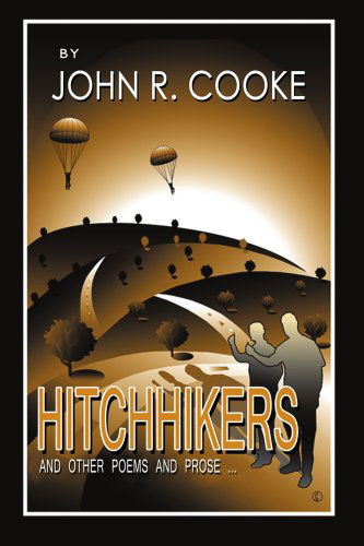 Cover for John Cooke · Hitchhikers: and Other Poems and Prose ... (Paperback Book) (2007)