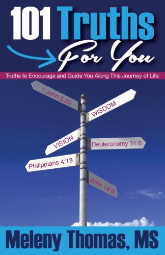 Cover for Meleny Thomas · 101 Truths for You: Truths to Encourage and Guide You Along This Journey of Life (Paperback Book) (2013)