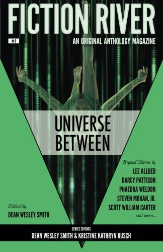 Cover for Rebecca S.w. Bates · Fiction River: Universe Between (Fiction River: an Original Anthology Magazine) (Volume 8) (Pocketbok) (2014)