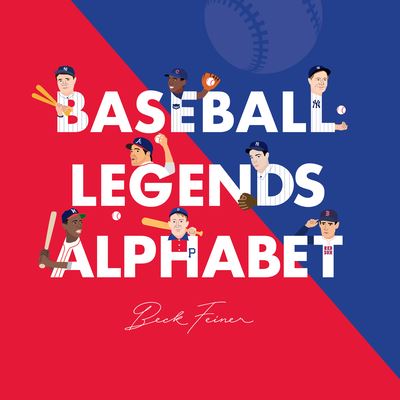 Cover for Beck Feiner · Baseball Legends Alphabet (Book) (2019)