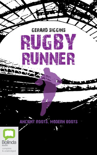 Rugby Runner - Gerard Siggins - Music - Bolinda Audio - 9780655650348 - May 5, 2020