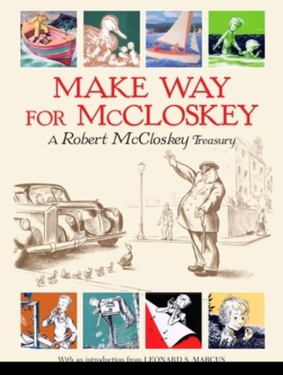 Make Way for McCloskey - Robert McCloskey - Books - Penguin Putnam Inc - 9780670059348 - October 21, 2004