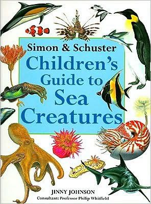 Cover for Jinny Johnson · Simon &amp; Schuster Children's Guide to Sea Creatures (Innbunden bok) (1998)